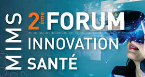 2e Forum innovation santé : les inscriptions sont ouvertes !