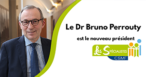 Le Dr Bruno Perrouty est le nouveau président des Spécialistes CSMF